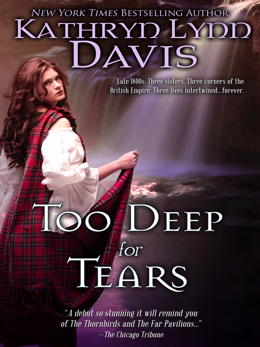 Title details for Too Deep for Tears by Kathryn Lynn Davis - Available